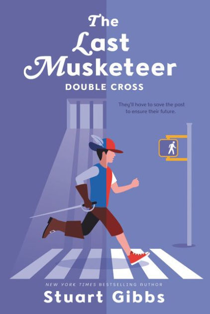 The Last Musketeer Double Cross by Stuart Gibbs