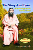 The Story of an Epoch - Swami Virajananda and His Times The Story of an Epoch - Swami Virajananda and His Times