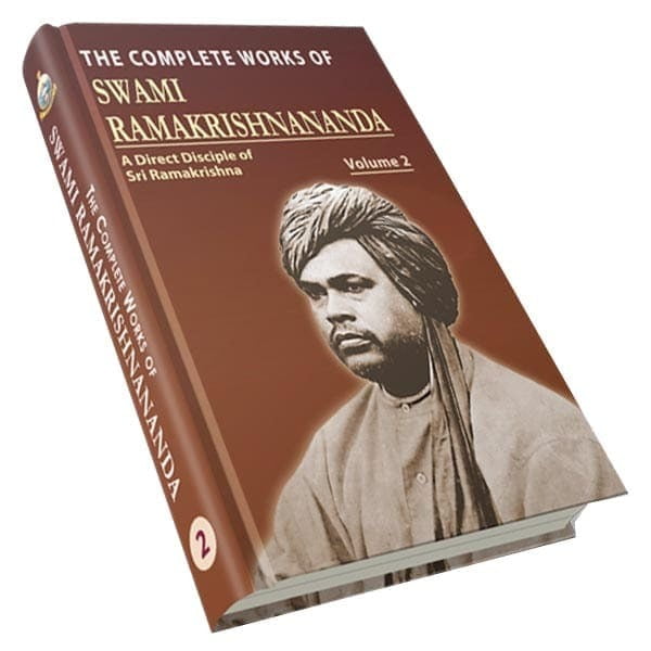 The Complete Works of Swami Ramakrishnananda Volume - 2 The Complete Works of Swami Ramakrishnananda Volume - 2