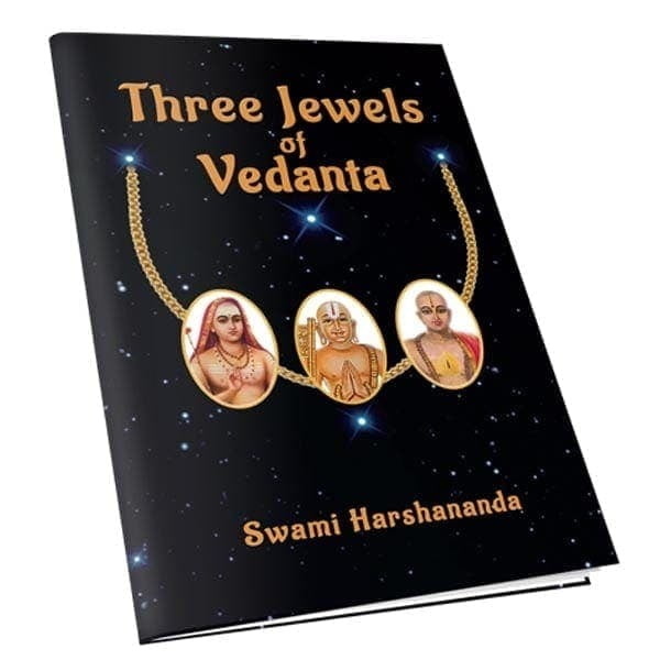 Three Jewels of Vedanta Three Jewels of Vedanta