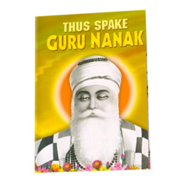 Thus Spake Guru Nanak Thus Spake Guru Nanak