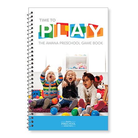 Time to Play - The Awana Preschool Game Book Time to Play - The Awana Preschool Game Book