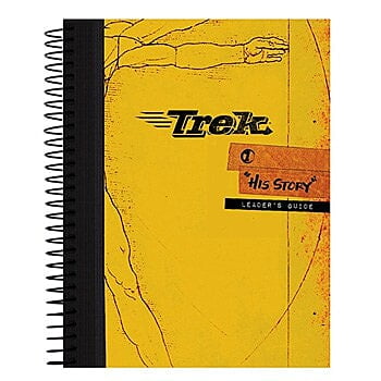 Trek “His Story” Leader’s Guide Trek “His Story” Leader’s Guide