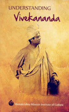 Understanding Vivekananda Understanding Vivekananda