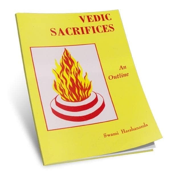 Vedic Sacrifices - An Outline Vedic Sacrifices - An Outline