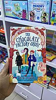 The Chocolate Factory Ghost by David O'Connell