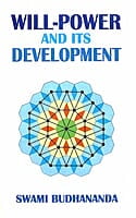 Will Power and its Development Will Power and its Development