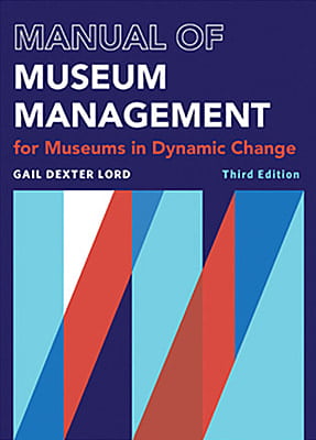 Manual of Museum Management - Third Edition