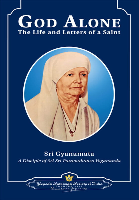 God Alone: The Life and Letters of a Saint God Alone: The Life and Letters of a Saint