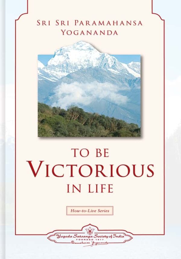 To Be Victorious In Life